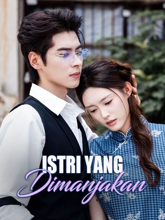 Istri yang Dimanjakan(Sulih Suara)
