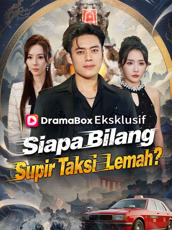 Siapa Bilang Supir Taksi Lemah?(Sulih Suara)