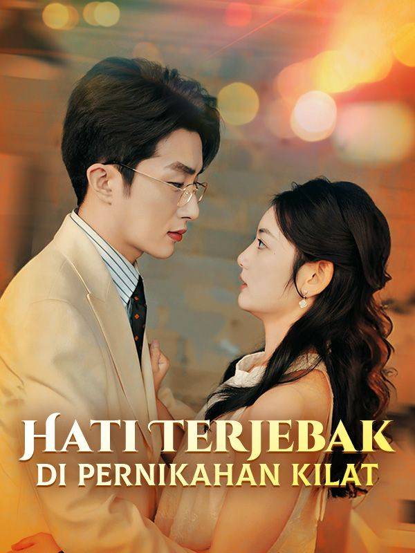 Hati Terjebak di Pernikahan Kilat (Sulih Suara)