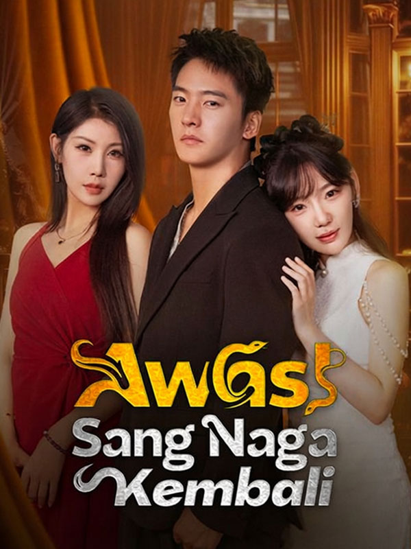 Awas！Sang Naga Kembali