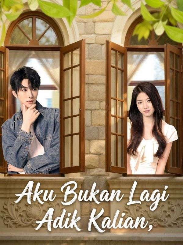 Aku Bukan Lagi Adik Kalian