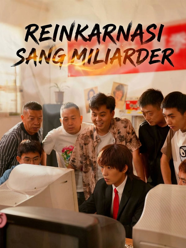 Reinkarnasi Sang Miliarder