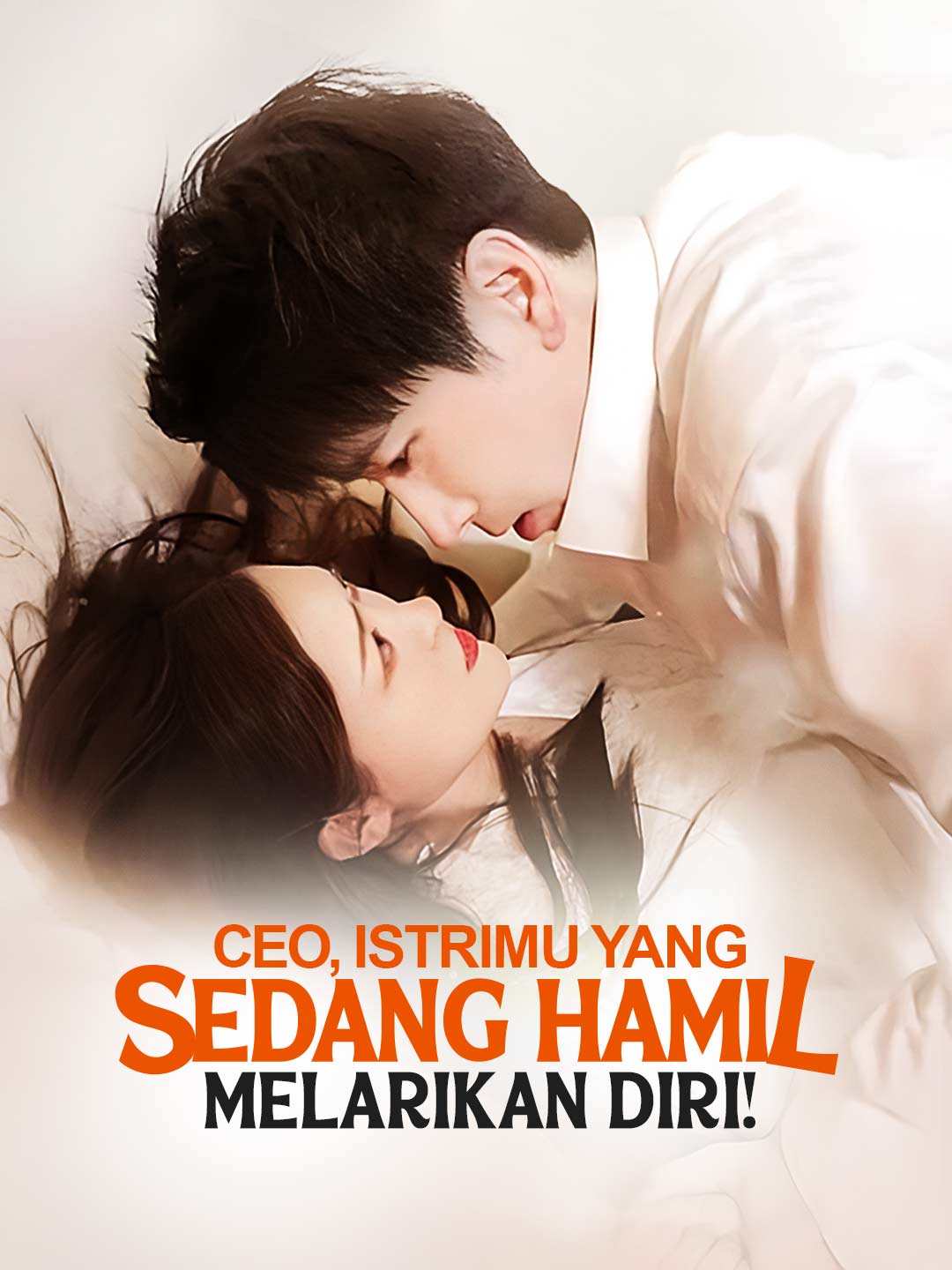 CEO, Istrimu yang Sedang Hamil Melarikan Diri!