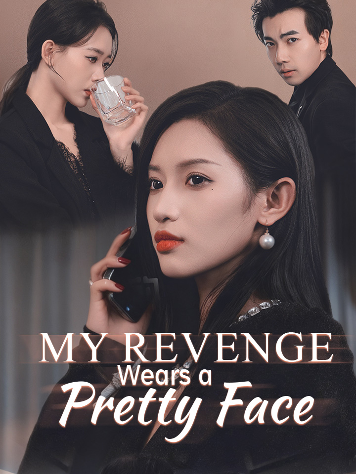 My Revenge Wears a Pretty Face