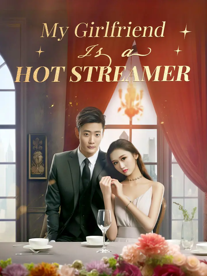 My Girlfriend Is a Hot Streamer