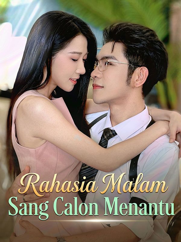 Rahasia Malam Sang Calon Menantu
